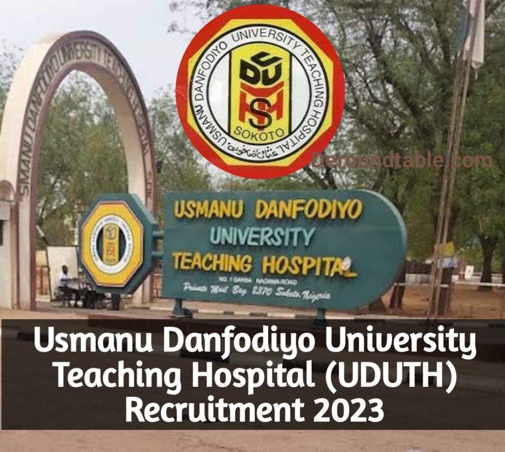 Usmanu Danfodiyo University Teaching Hospital (UDUTH) Recruitment 2023