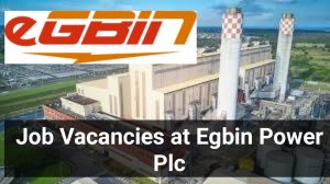 Job Vacancies at Egbin Power Plc