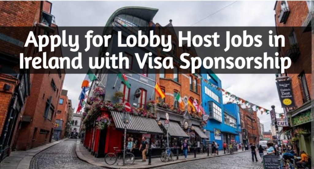 Apply for Lobby Host Jobs in Ireland with Visa Sponsorship