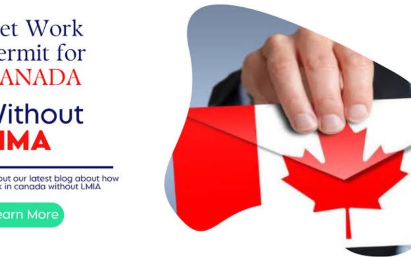 Move to Canada Without LMIA in 2024 With International Mobility Program (IMP) How to Apply