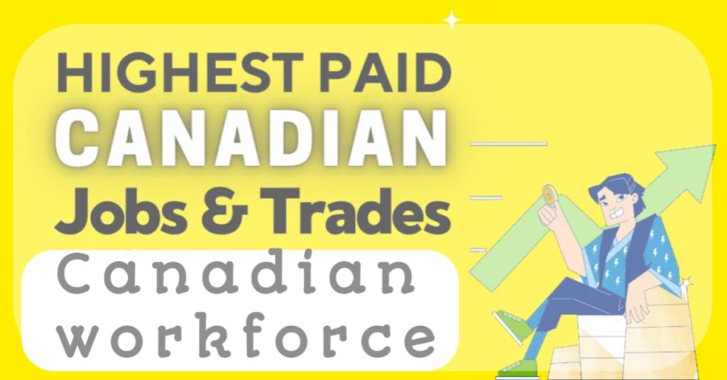 Canadian Highest Paid Occupations and Trades