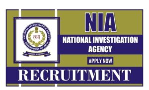 NATIONAL INVESTIGATION AGENCY RECRUITMENT 2025: