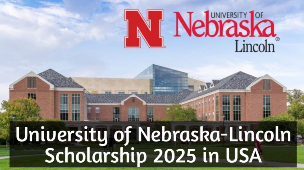 University of Nebraska-Lincoln Scholarship 2025