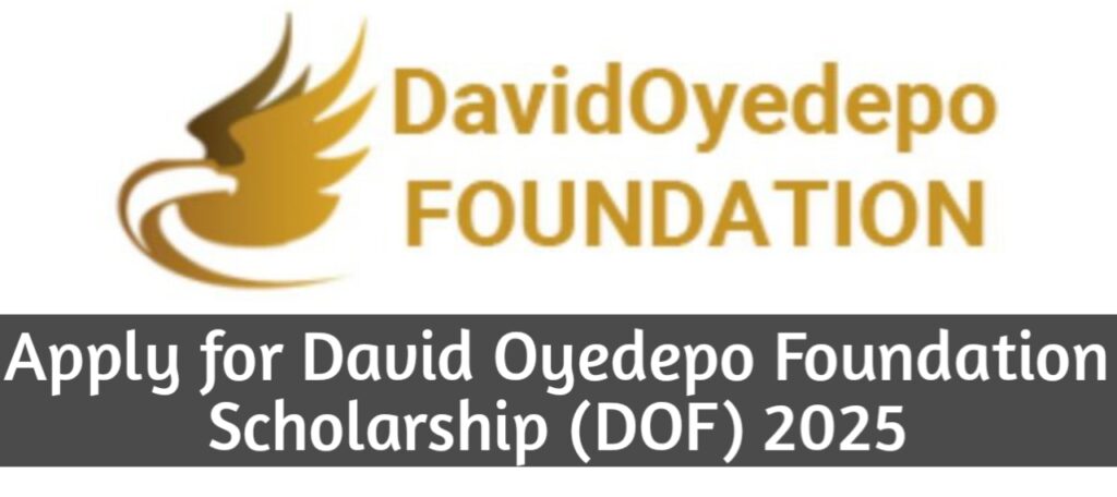 Apply for David Oyedepo Foundation Scholarship (DOF) 2025