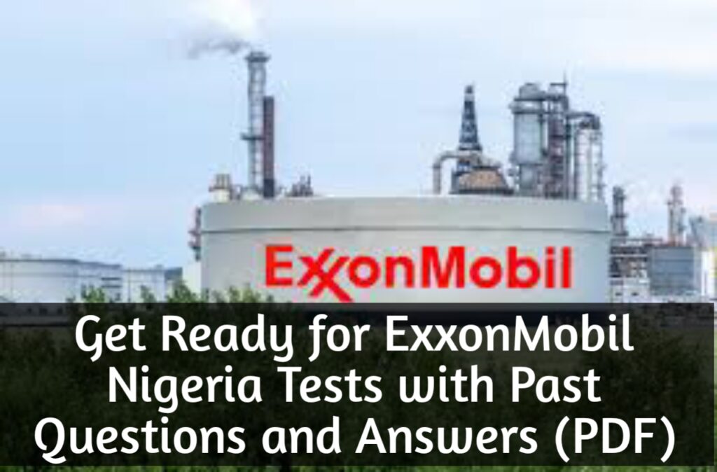 Get Ready for ExxonMobil Nigeria Tests with Past Questions and Answers (PDF)