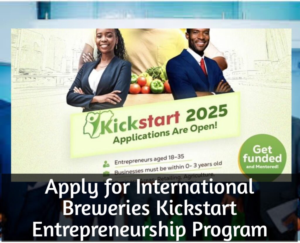 Apply for International Breweries Kickstart Entrepreneurship Program