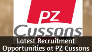 Latest Recruitment Opportunities at PZ Cussons