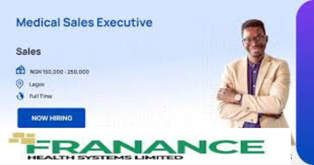 Recruitment for Medical Sales Executive at Franance Health System Limited