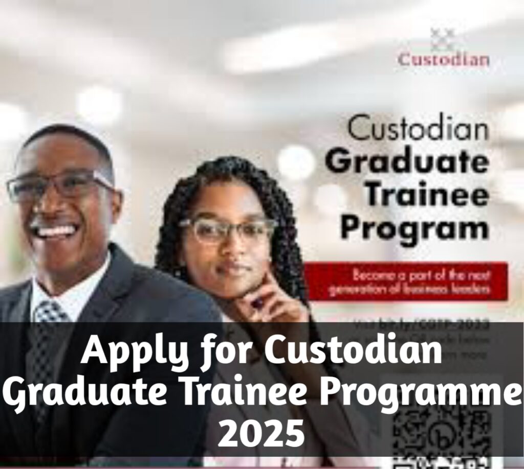 Apply for Custodian Graduate Trainee Programme 2025
