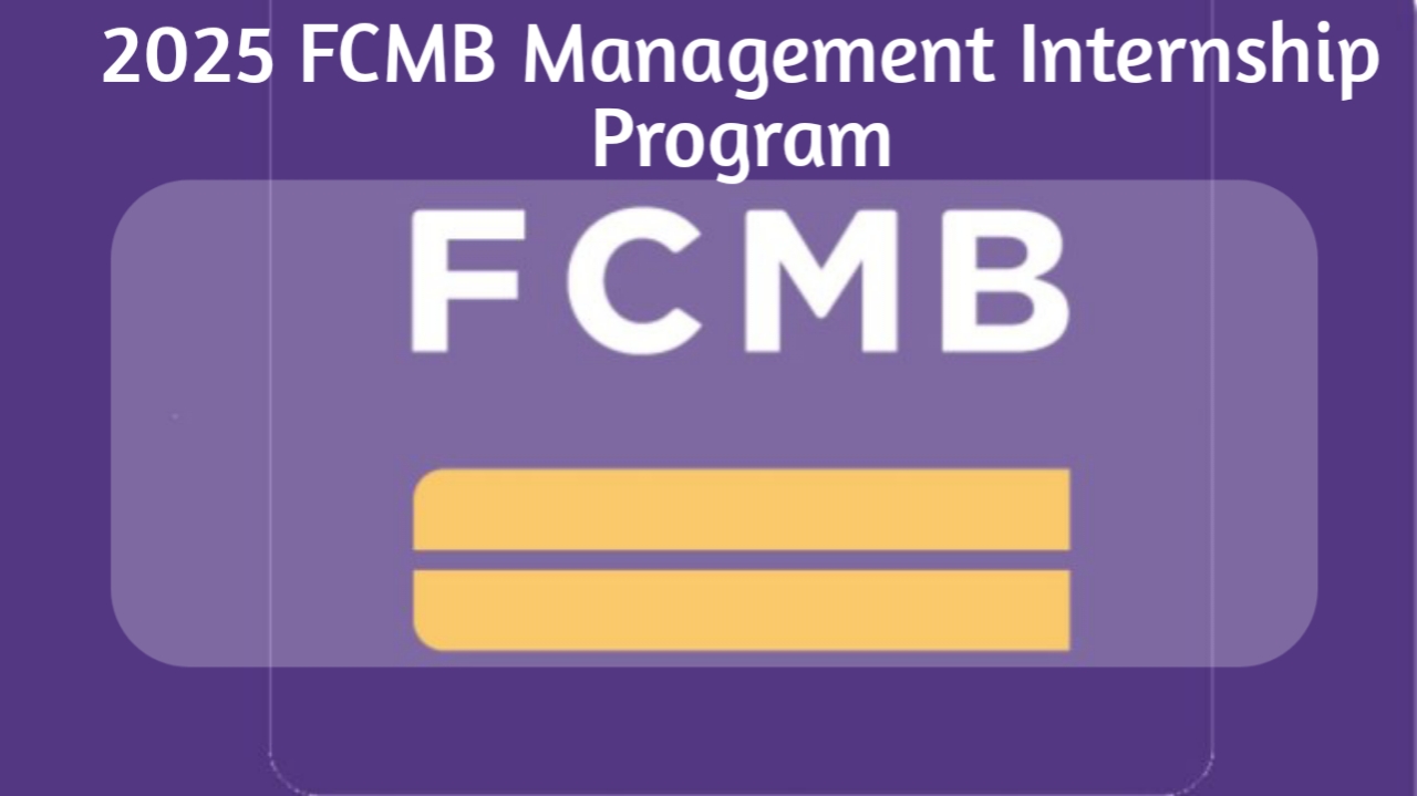 Apply Now for the 2025 FCMB Management Internship Program - De Round Table