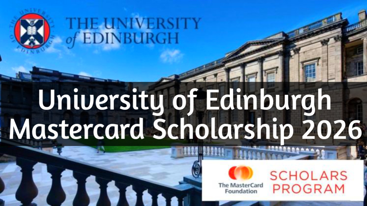University of Edinburgh Mastercard Scholarship 2026 - De Round Table