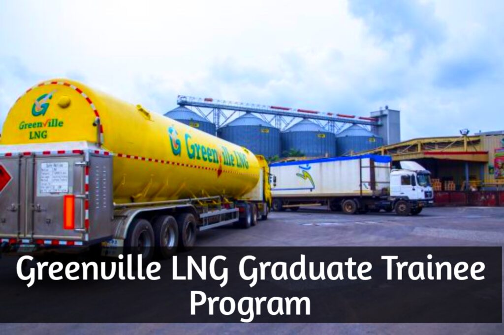 Greenville LNG Graduate Trainee Program 2026 in Nigeria | How to Apply