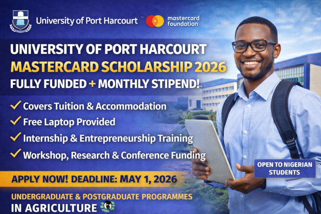 UNIPORT Mastercard Scholarship 2026 – Fully Funded + Monthly Stipend, Laptop