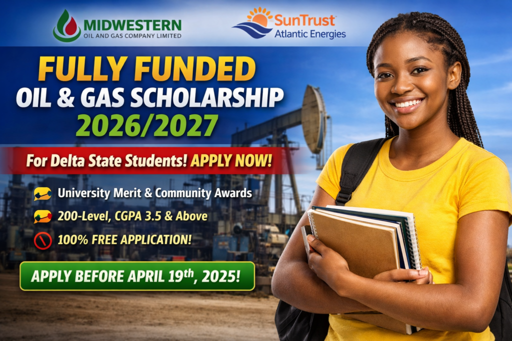 Fully Funded Oil & Gas Scholarship in Nigeria 2026/2027 – Apply Now Before Deadline
