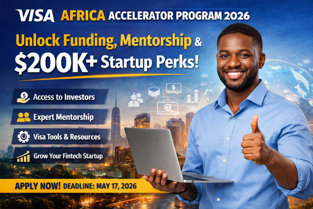 Visa Africa Accelerator Program 2026: Get Funding, Mentorship & $200,000 | Apply Before Deadline