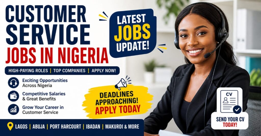 Customer Service Jobs in Nigeria Today (May 2026): High-Paying Openings