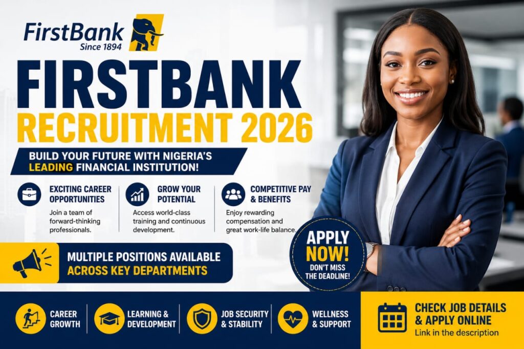 FirstBank Recruitment 2026: High-Paying Banking Jobs in Nigeria – Apply Now