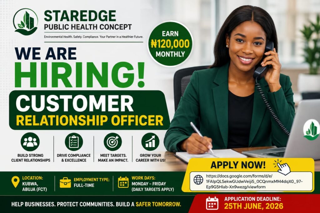 Customer Relationship Officer at Staredge Public Health Concept - ₦120,000 Monthly