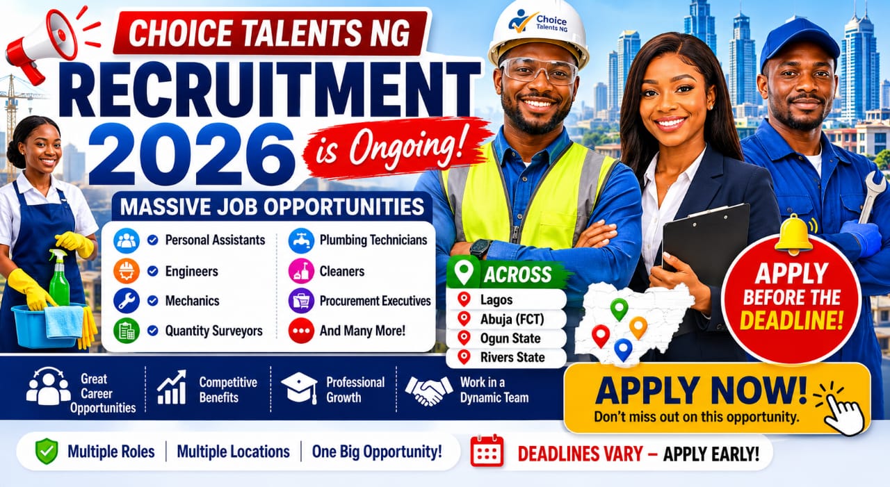 Choice Talents NG Recruitment 2026: Massive Job Openings for Engineers ...